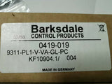 BARKSDALE  9311-PL1-V-VA-GL-PC  NEW